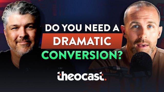 No Damascus Road? No Problem. - Theocast