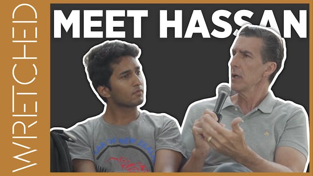 Meet Hassan - E.8 - Wretched TV