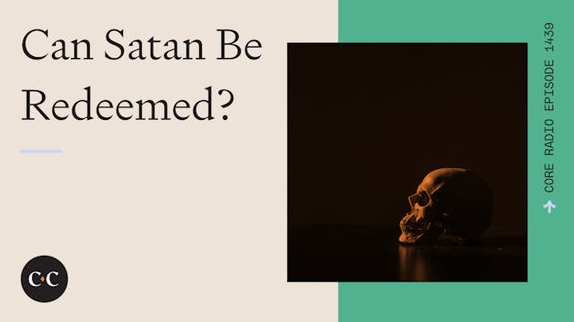 Can Satan Be Redeemed? - Core Live - ...