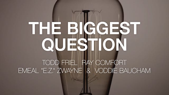The Biggest Question - Todd Friel