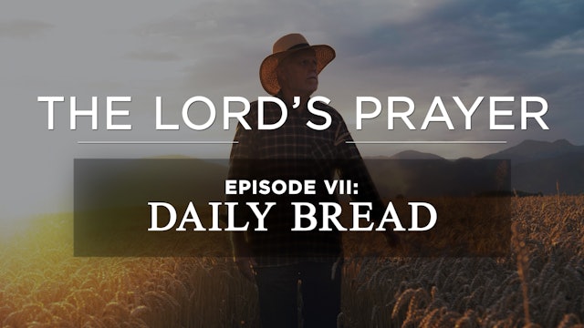 Daily Bread - E.7 - AG Sermon Series - Sean DeMars
