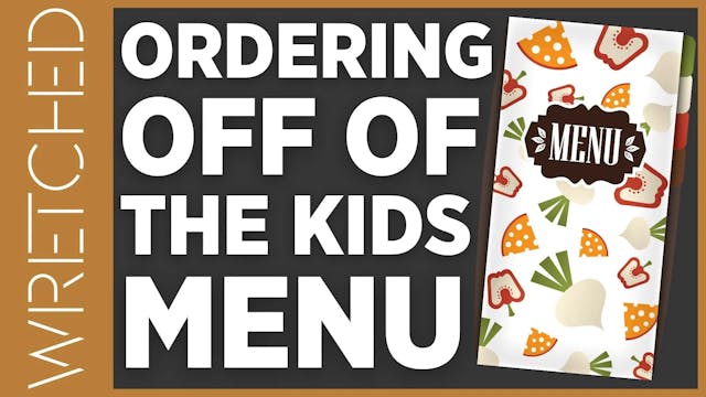 Ordering Off Of The Kids Menu - E.10 ...