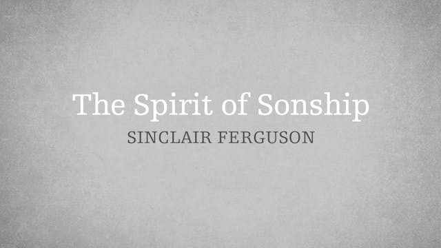 The Spirit of Sonship - E.12 -  Who i...