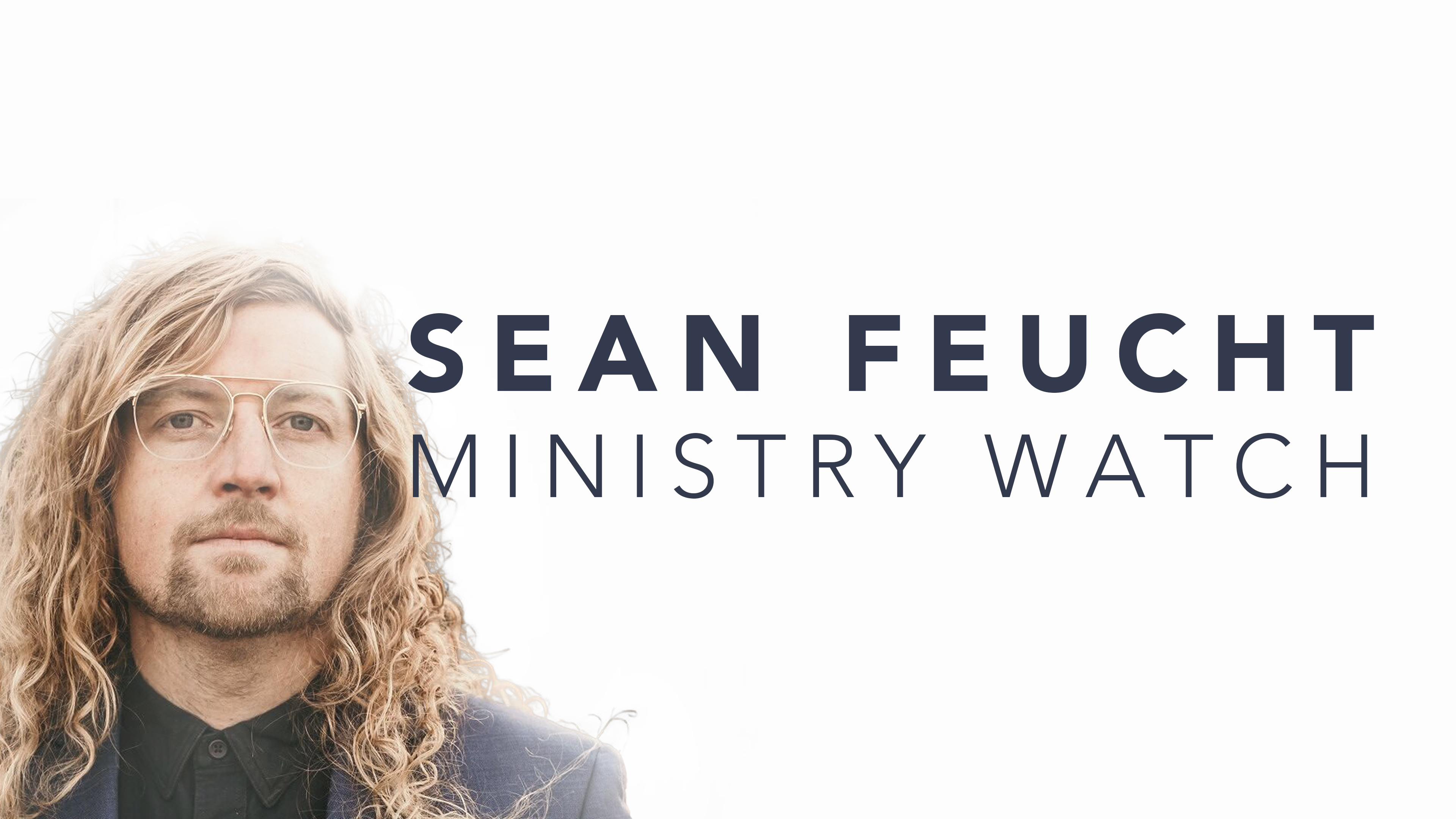 Sean Feucht - Ministry Watch