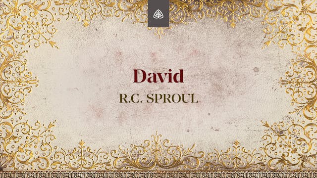 David - E.15 - Dust To Glory - RC Sproul