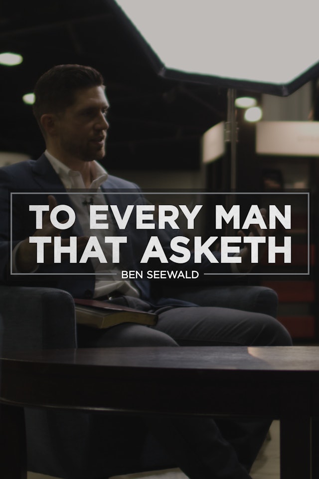 To Every Man That Asketh - Ben Seewald