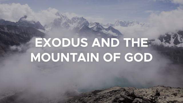 Exodus and the Mountain of God - E.3 ...