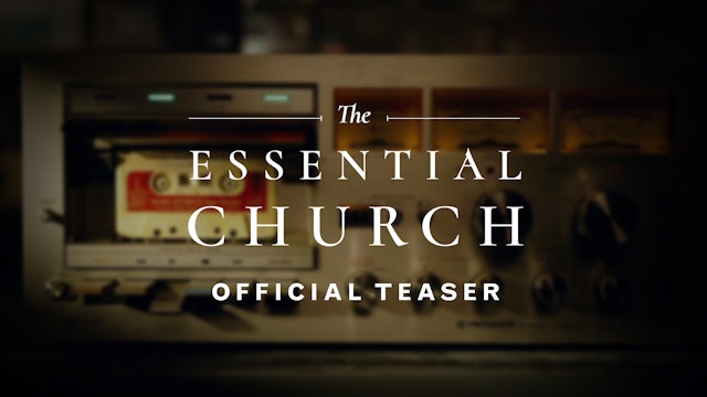 The Essential Church - (Official Teaser)