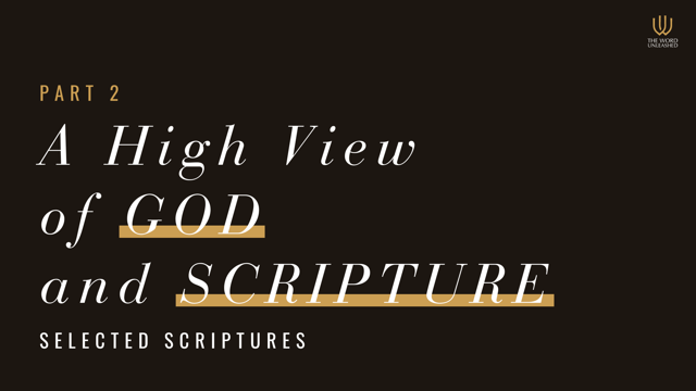 A High View of God (Part 2) - Tom Pennington