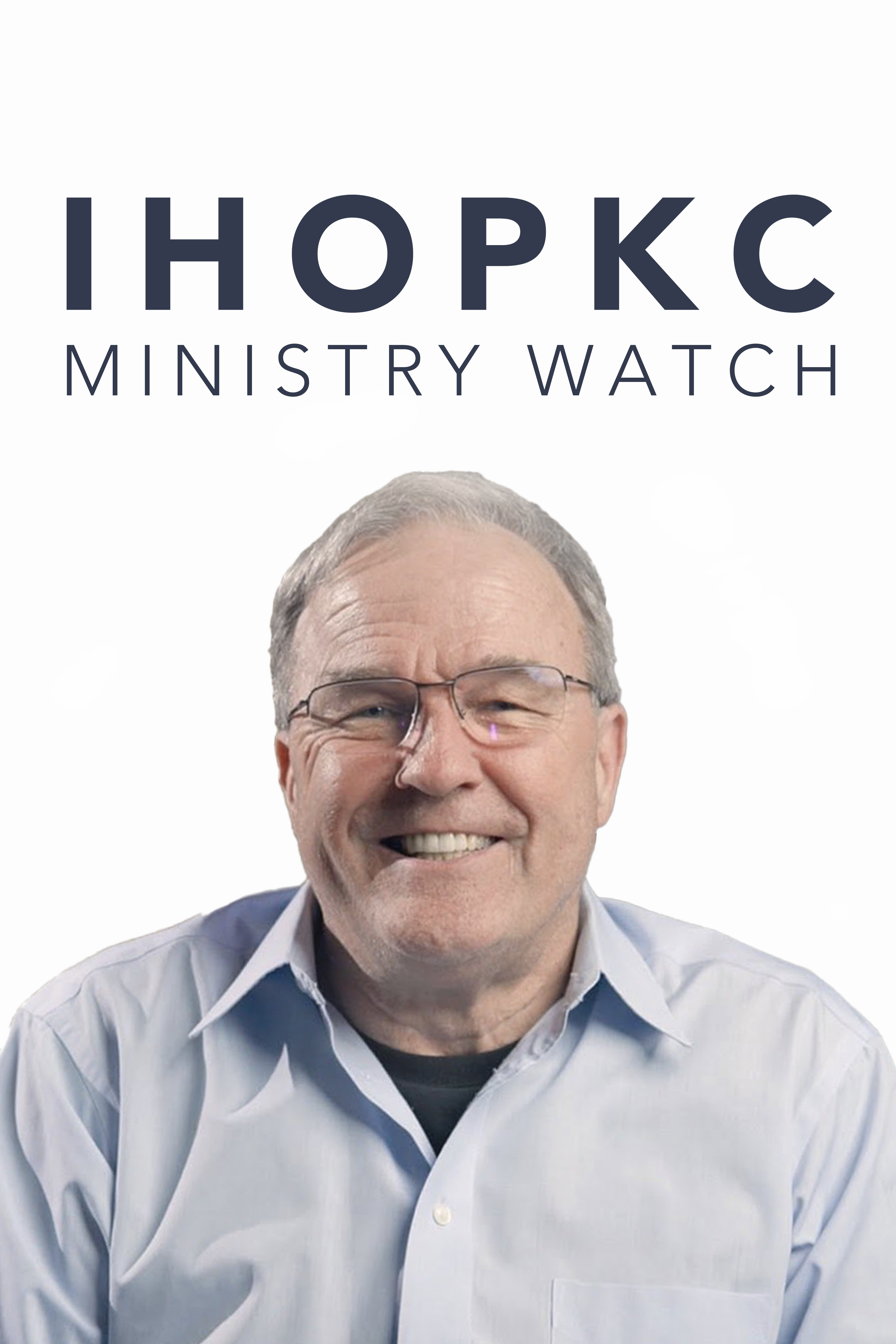 IHOPKC - Ministry Watch