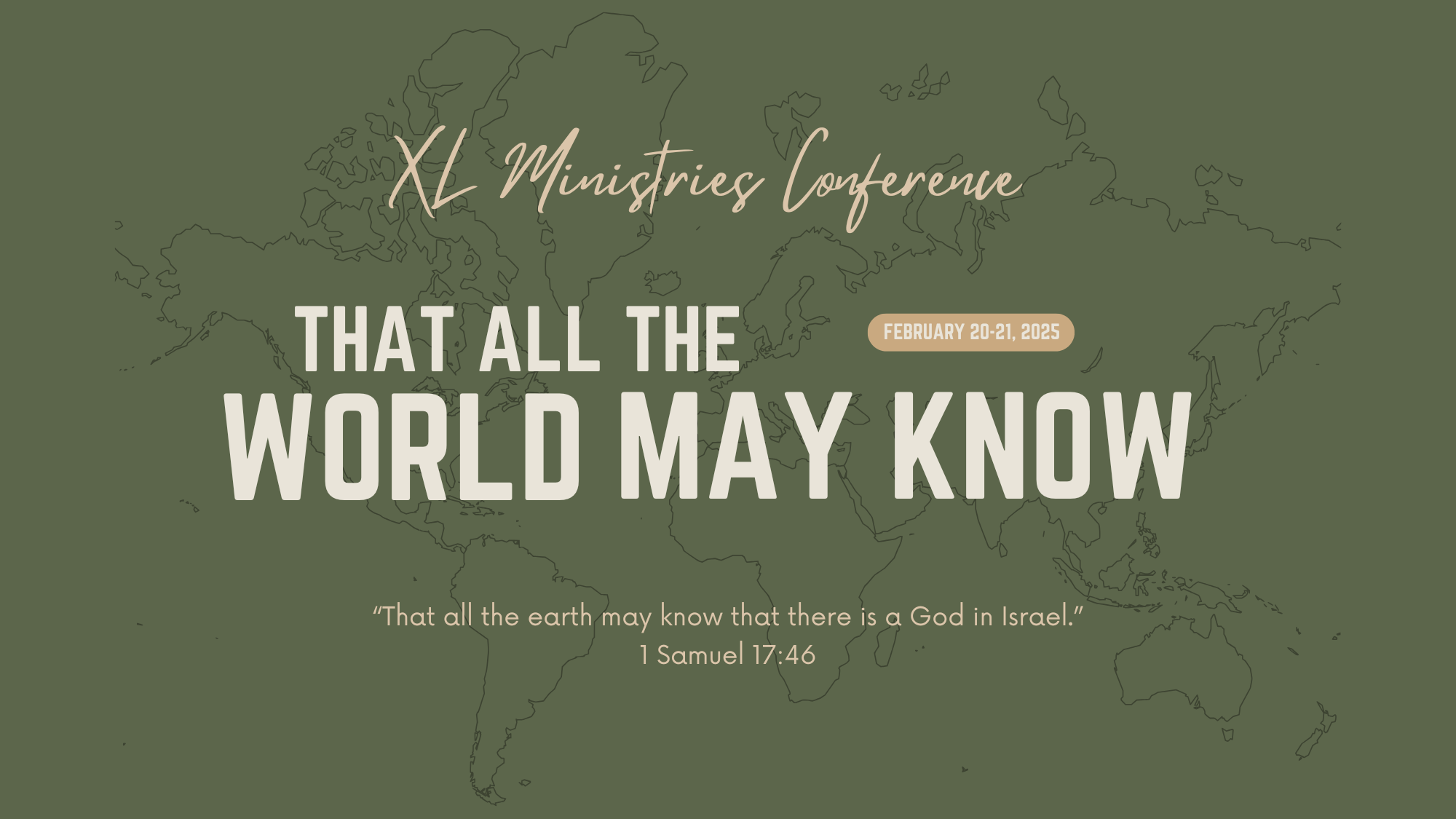 That All The World May Know - Day 1 - 2025 XL Ministries Conference