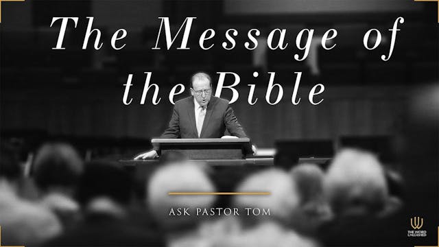 The Message of the Bible - Ask Pastor...