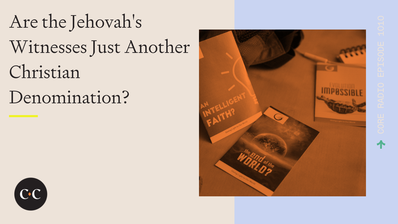 Are the Jehovah's Witnesses Just Another Christian Denomination?