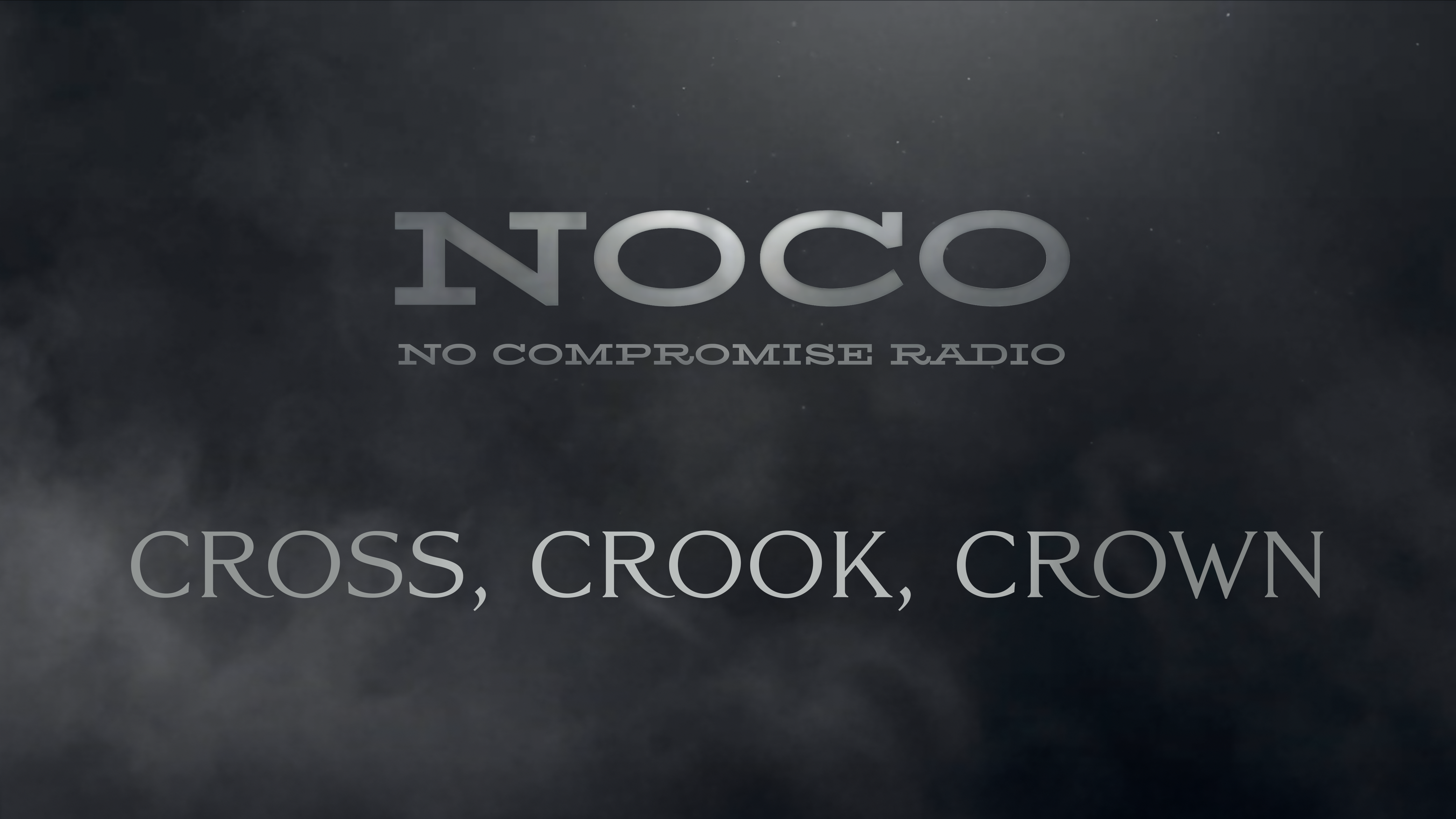 Cross, Crook, Crown - E.43 - No Compromise Radio