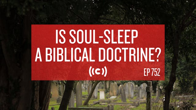 Is Soul-Sleep a Biblical Doctrine? - ...