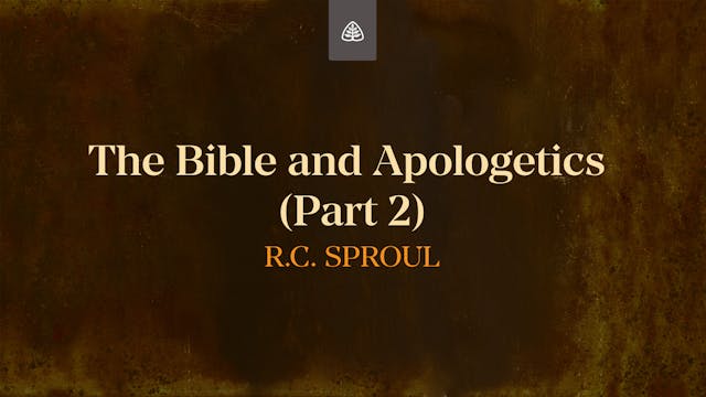 The Bible and Apologetics (Part 2) - ...