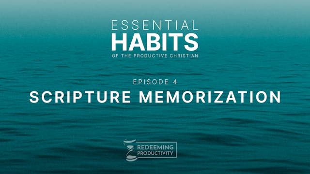 Scripture Memorization - S01.E04 - Re...