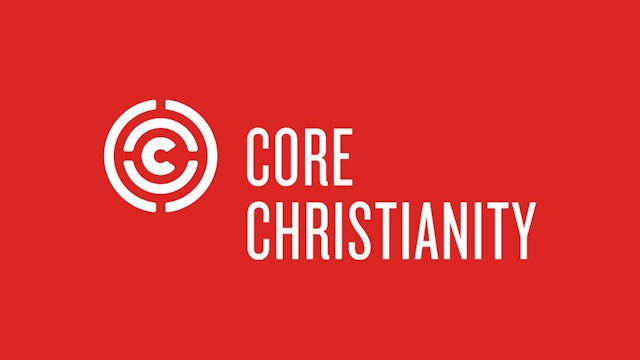Core Christianity