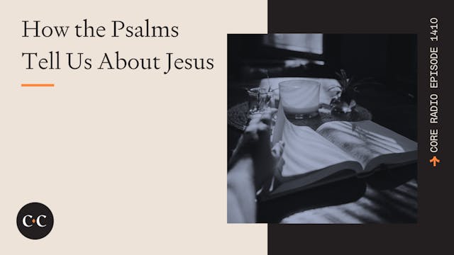 How the Psalms Tell Us About Jesus! -...