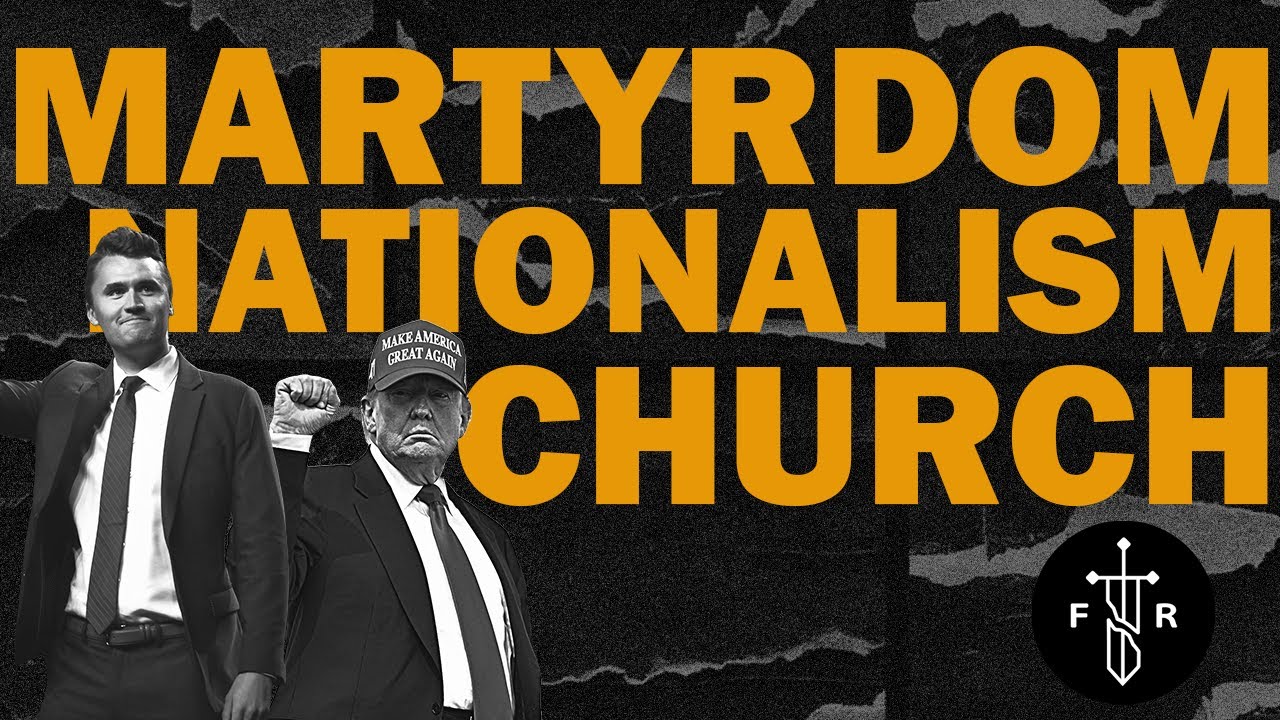 Is Martyrdom for Nationalism? Thoughts on Charlie Kirk - Faith Reframed