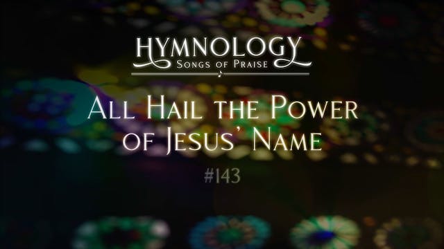 All Hail The Power Of Jesus' Name (Hy...