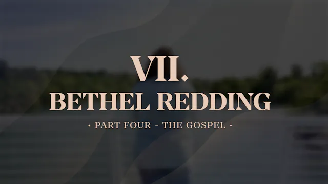 Bethel Redding (Part 4) - The Gospel ...