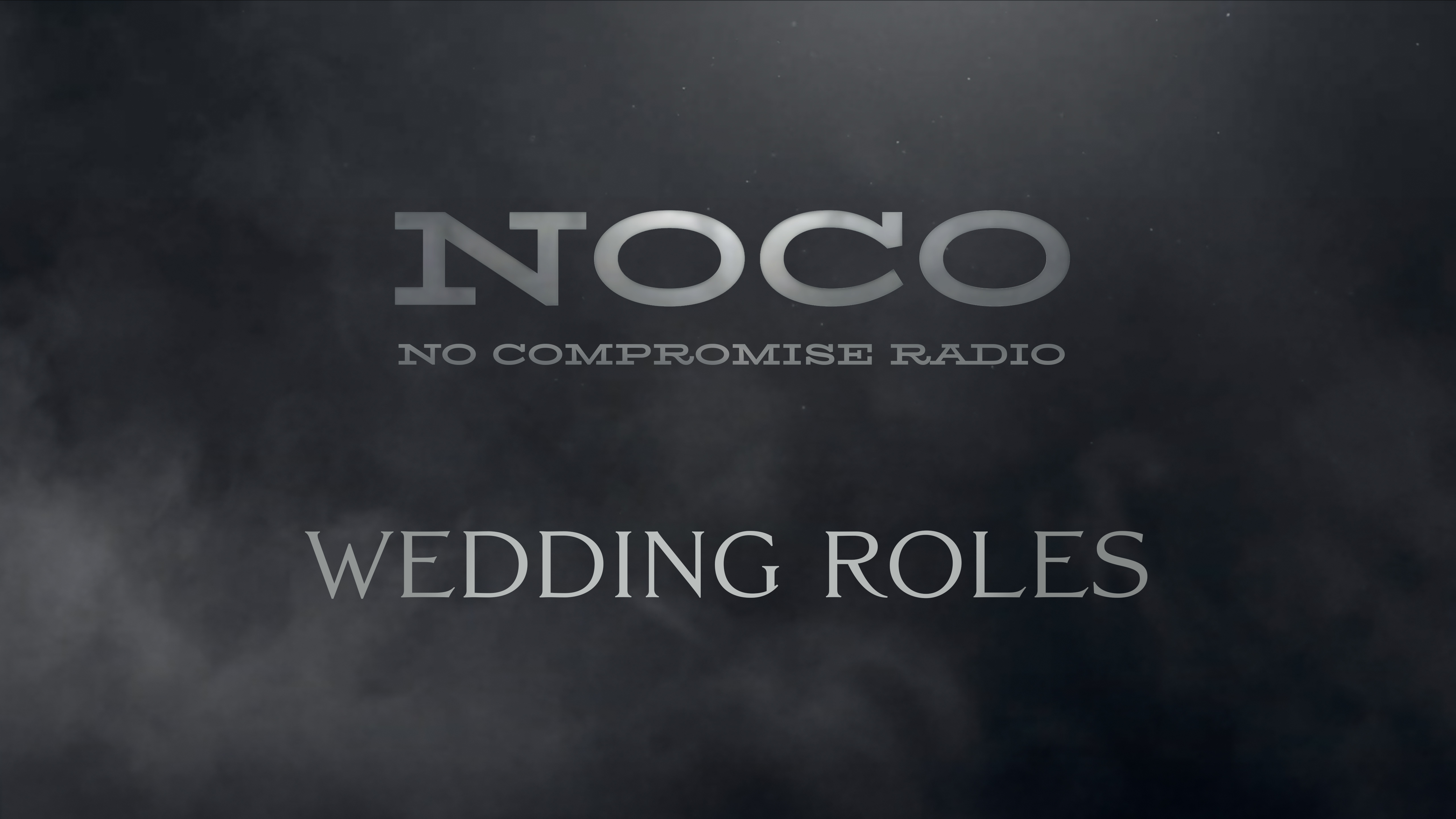 Wedding Roles - E.20 - No Compromise Radio