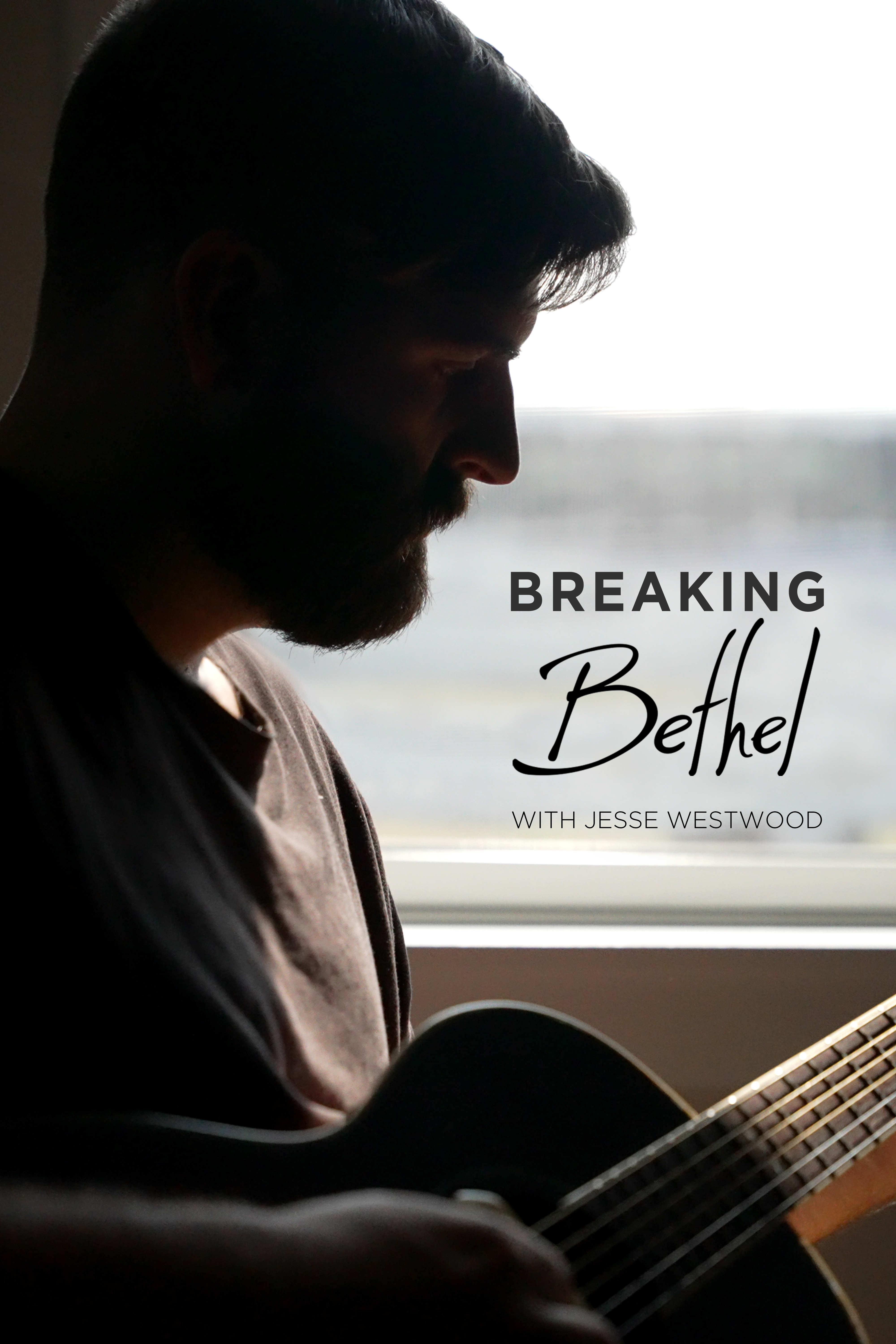 Breaking Bethel - Jesse Westwood
