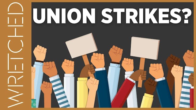 Union Strikes? - E.10 - Wretched TV