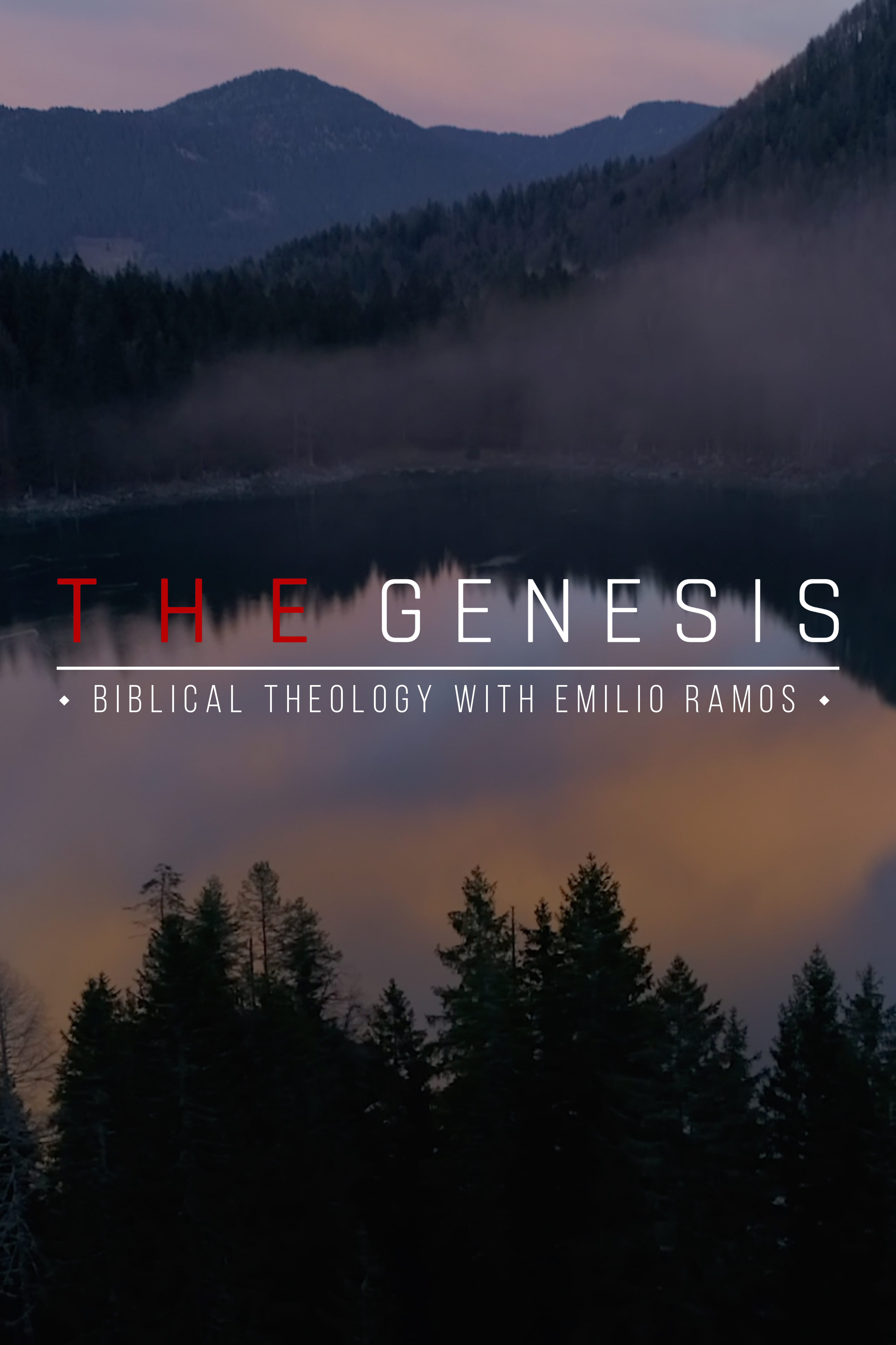 The Genesis - Biblical Theology with Emilio Ramos