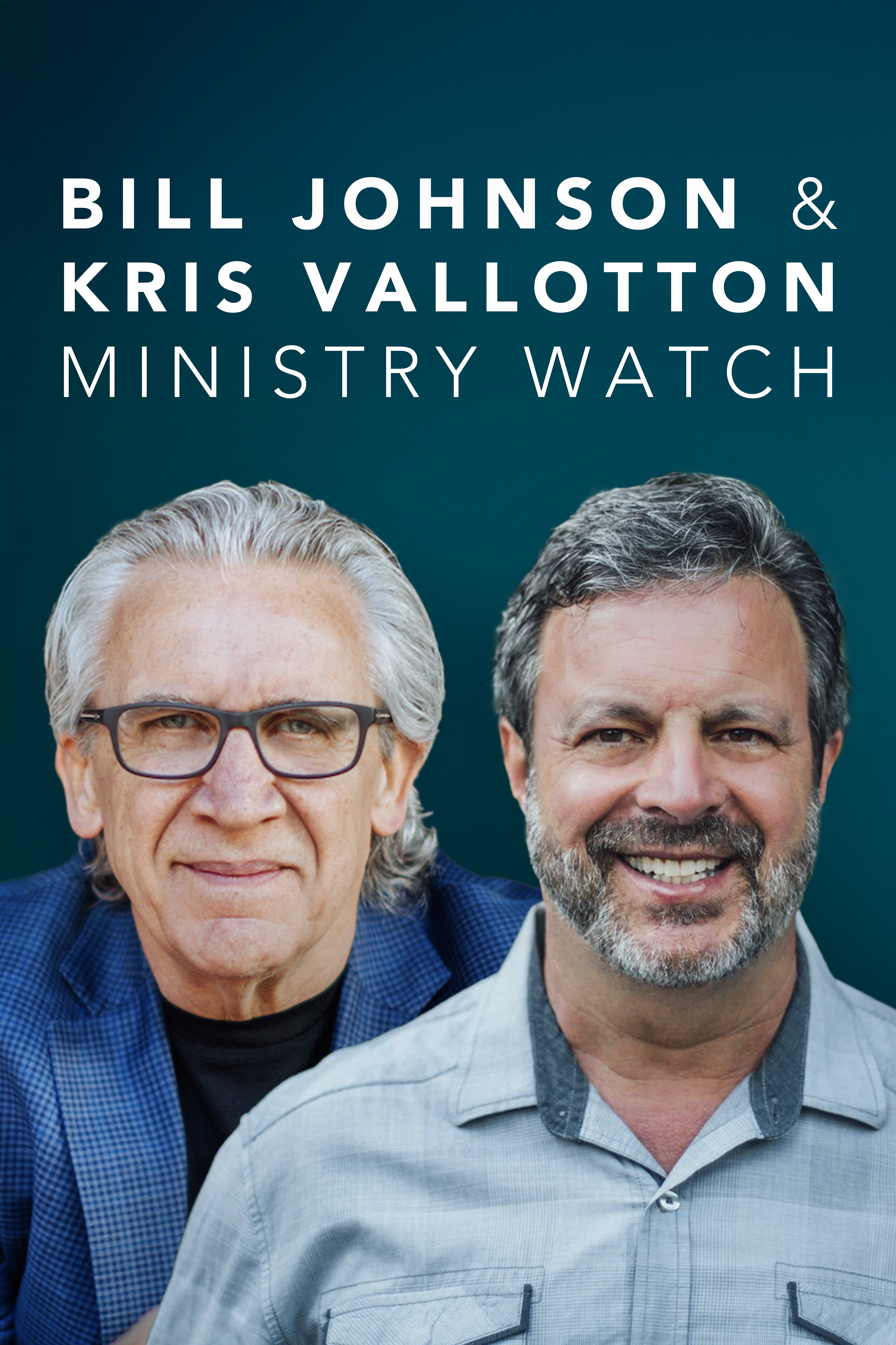 Bill Johnson & Kris Vallotton - Ministry Watch