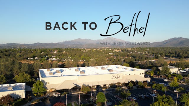 Back to Bethel - Faith Reframed with Jesse Westwood