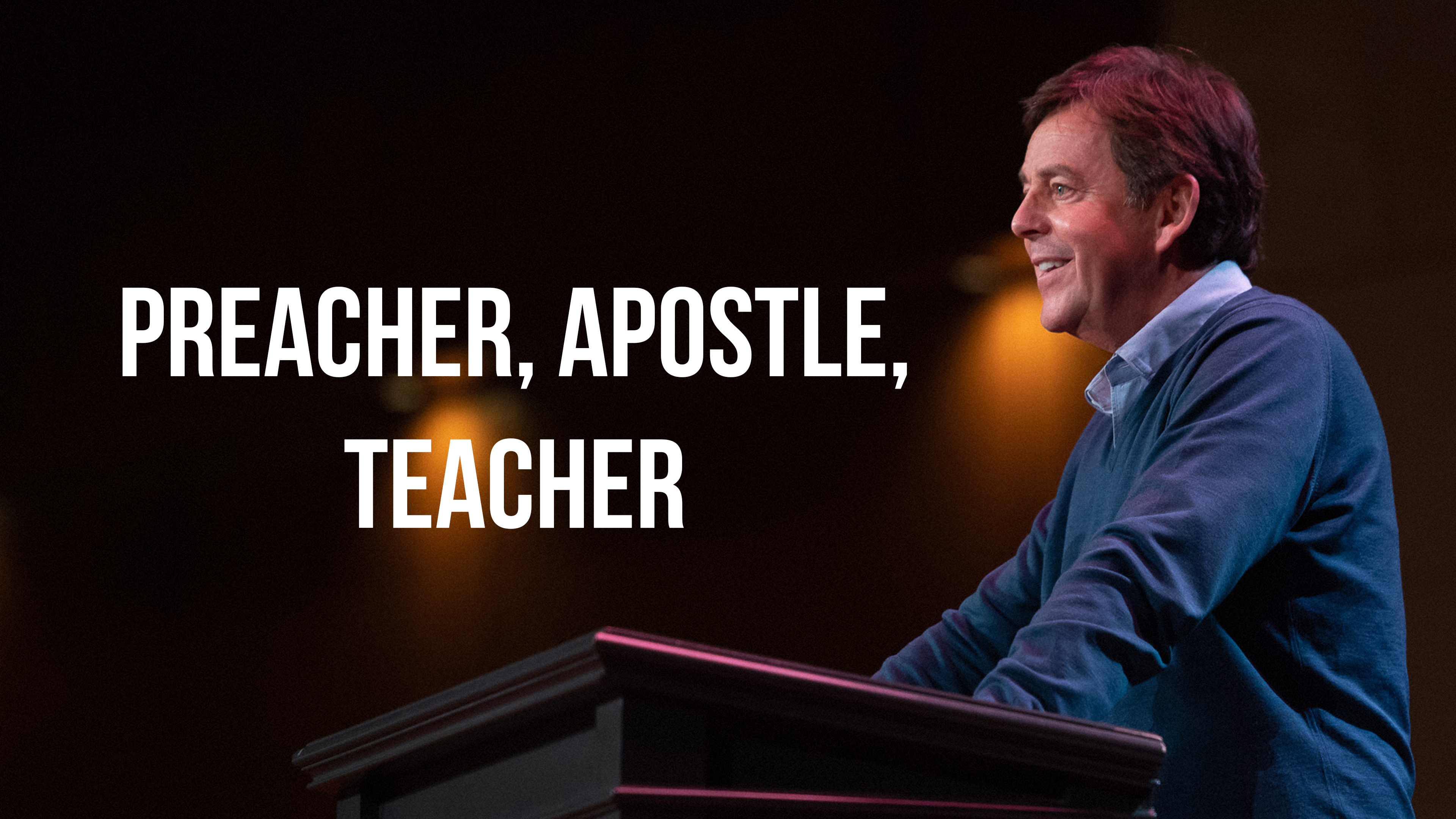 Preacher, Apostle, Teacher - Alistair Begg