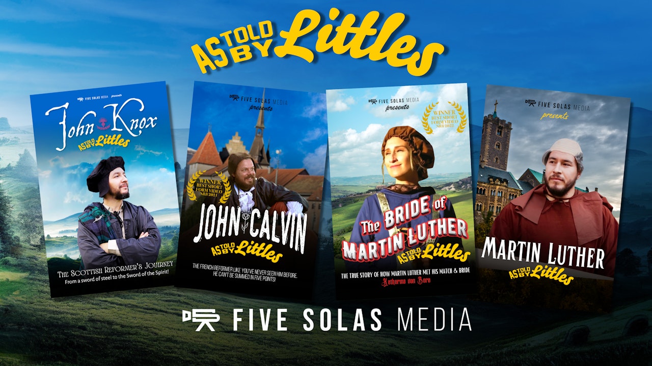 As Told By Littles - Five Solas Media
