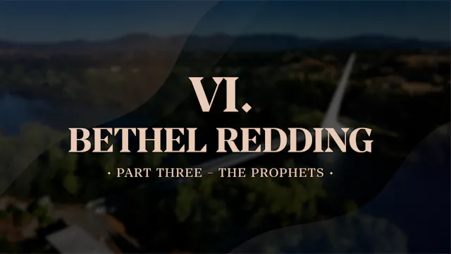Bethel Redding (Part 3) - The Prophet...