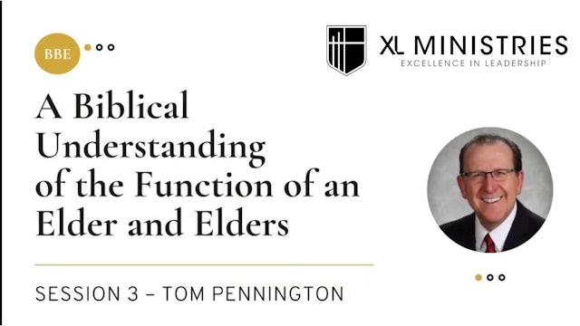 A Biblical Understanding of the Function of an Elder & Elders - S.3 - Pennington