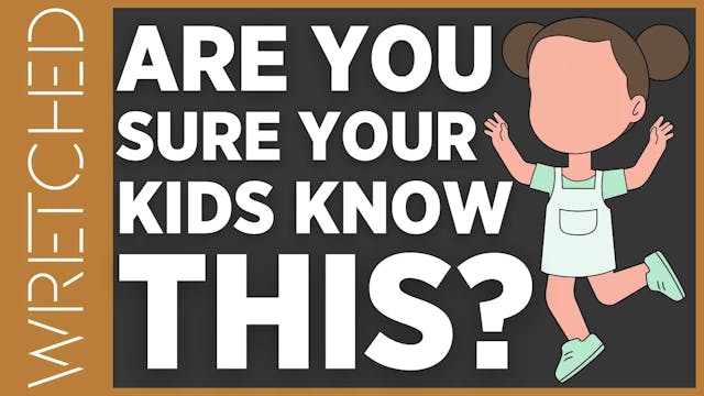 Are You Sure Your Kids Know THIS? - E...