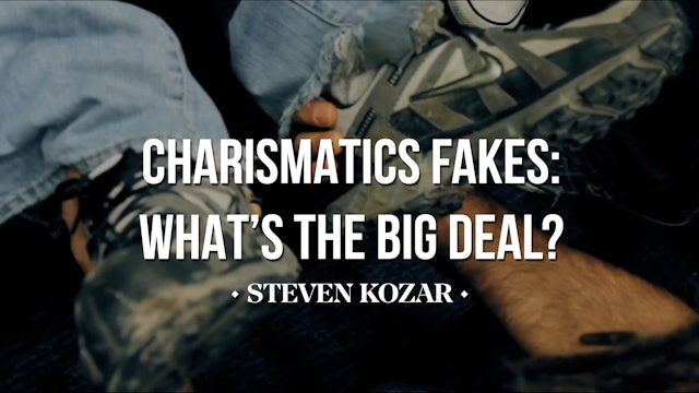 Charismatic Fakes: What's the Big Deal? - Sam Storms & Michael Brown 