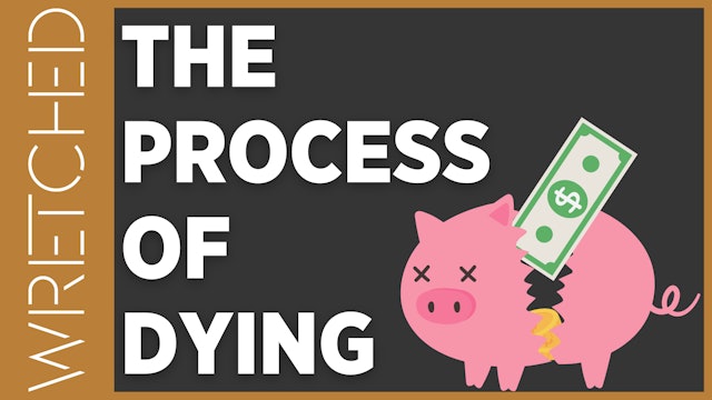 The Process Of Dying - E.1 - Wretched TV