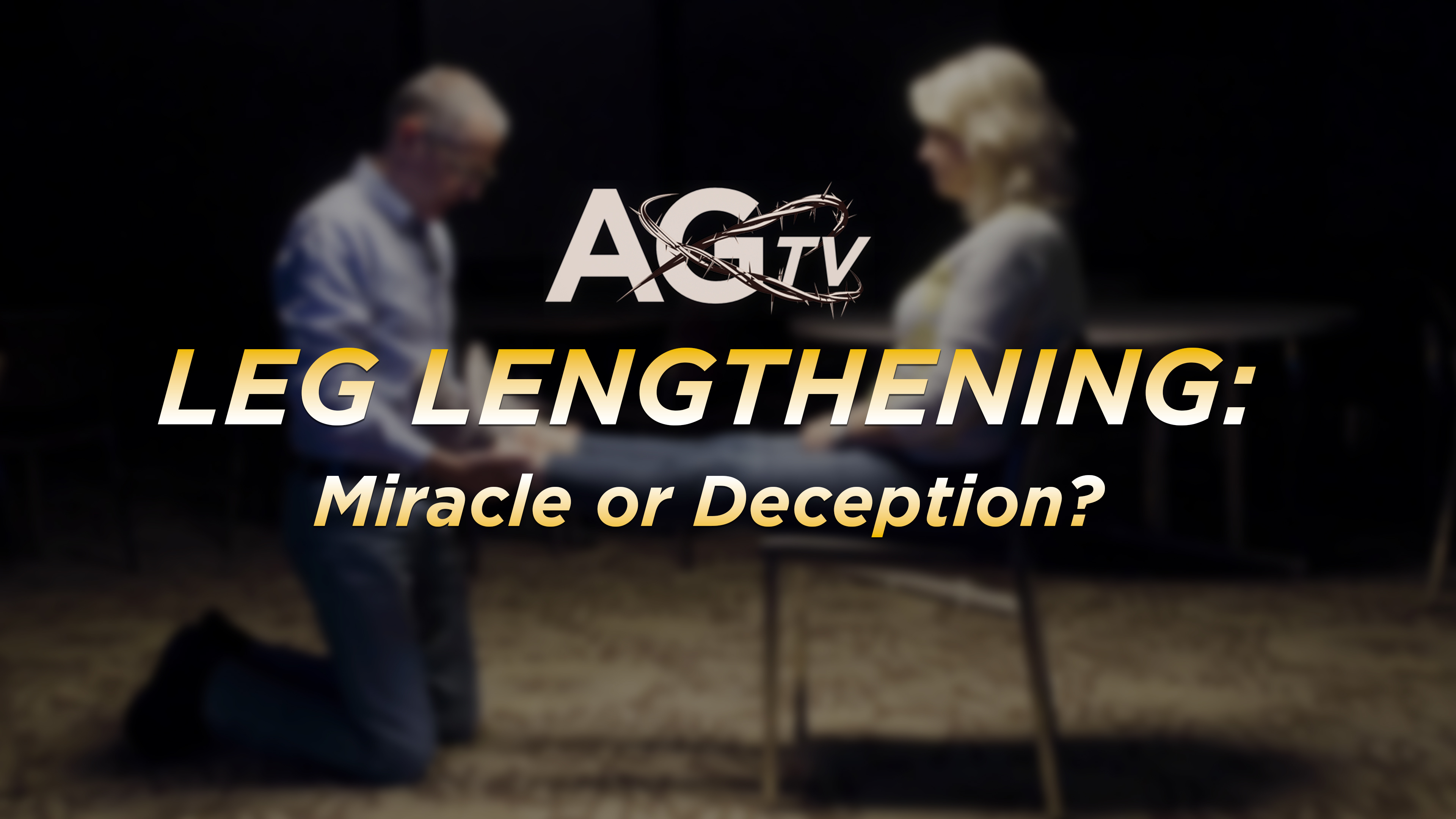 Leg Lengthening: Miracle or Deception? - Steve & Paulette Kozar