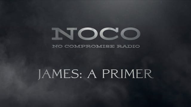 James: A Primer - E.26 - No Compromis...