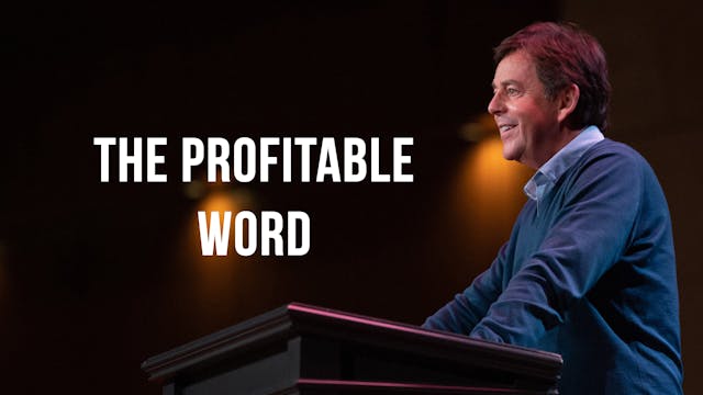 The Profitable Word - Alistair Begg