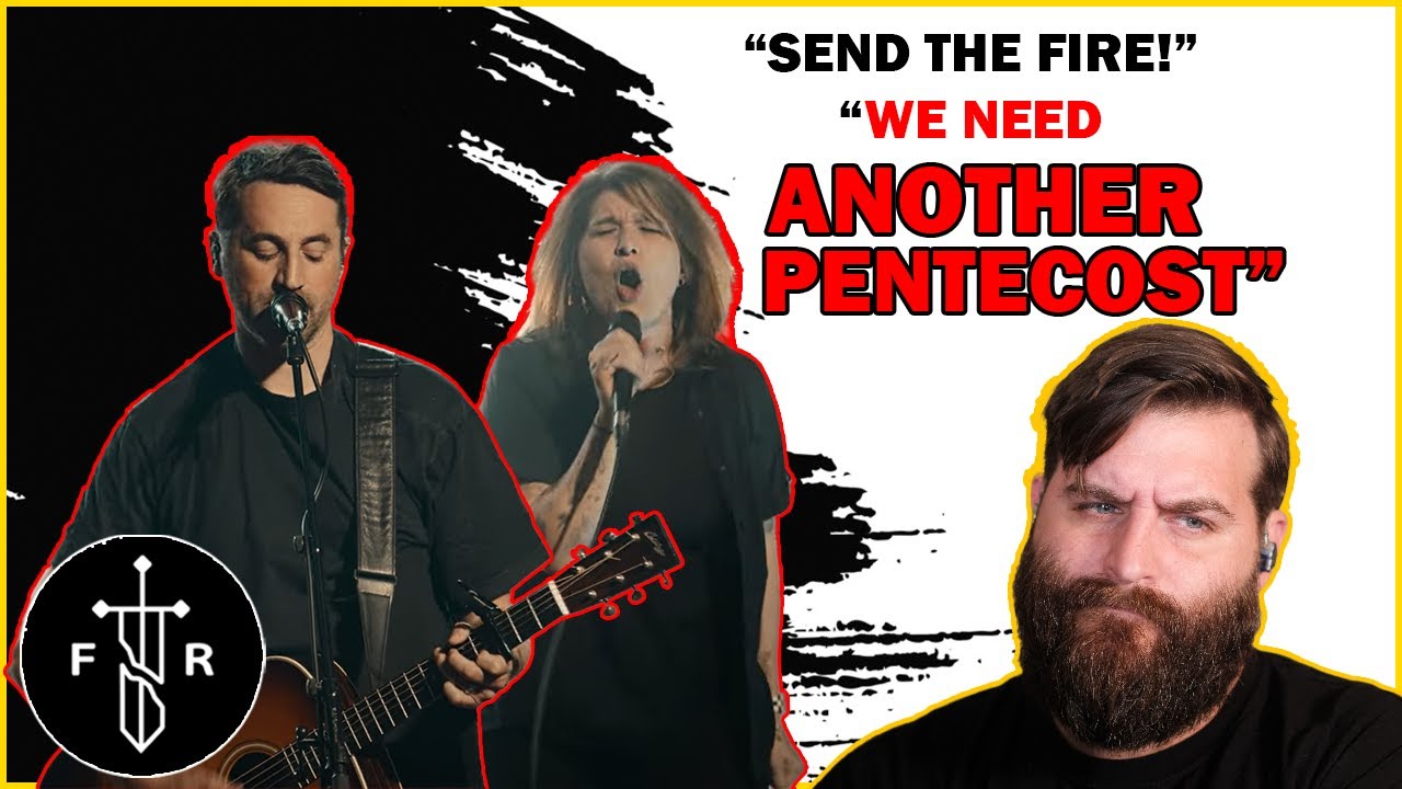 Jesus Culture's Send The Fire (another Pentecost song) Review - Faith Reframed