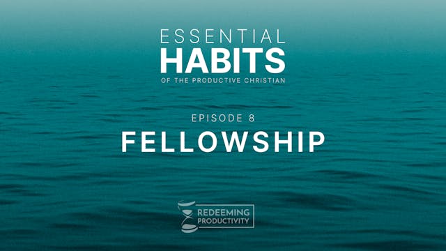 The Habit of Fellowship - S01.E08 - R...