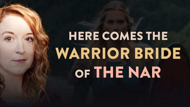 Here Comes the Warrior Bride of the N...