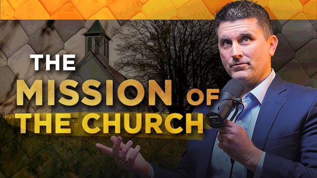 The Mission of the Church | Greg GIlb...