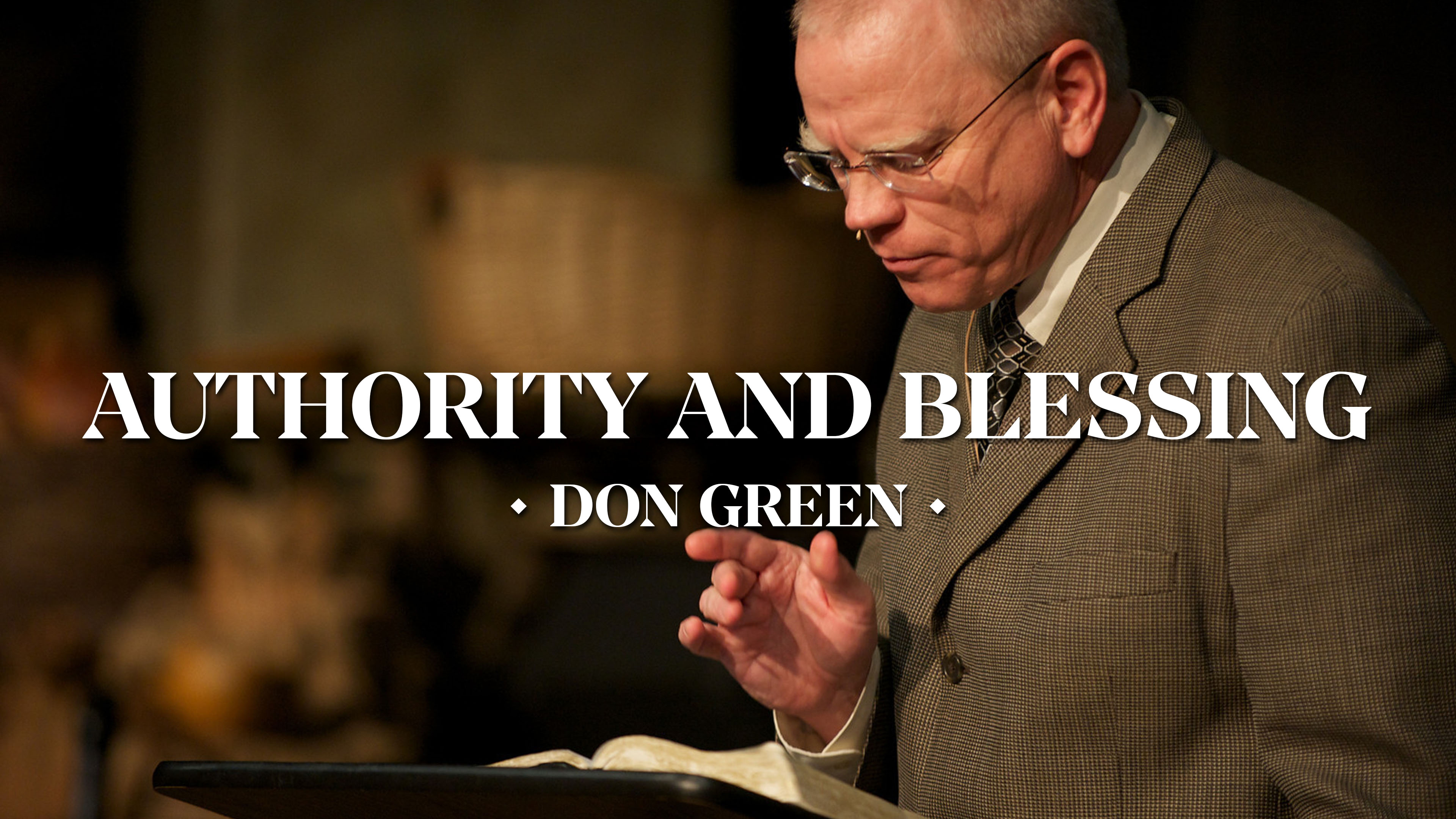 Authority and Blessing - Don Green
