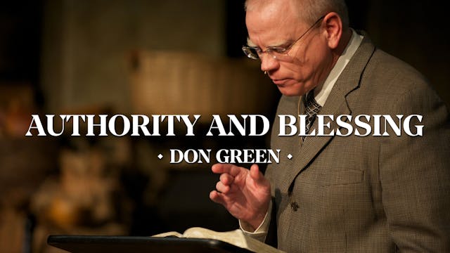 Authority and Blessing - Don Green