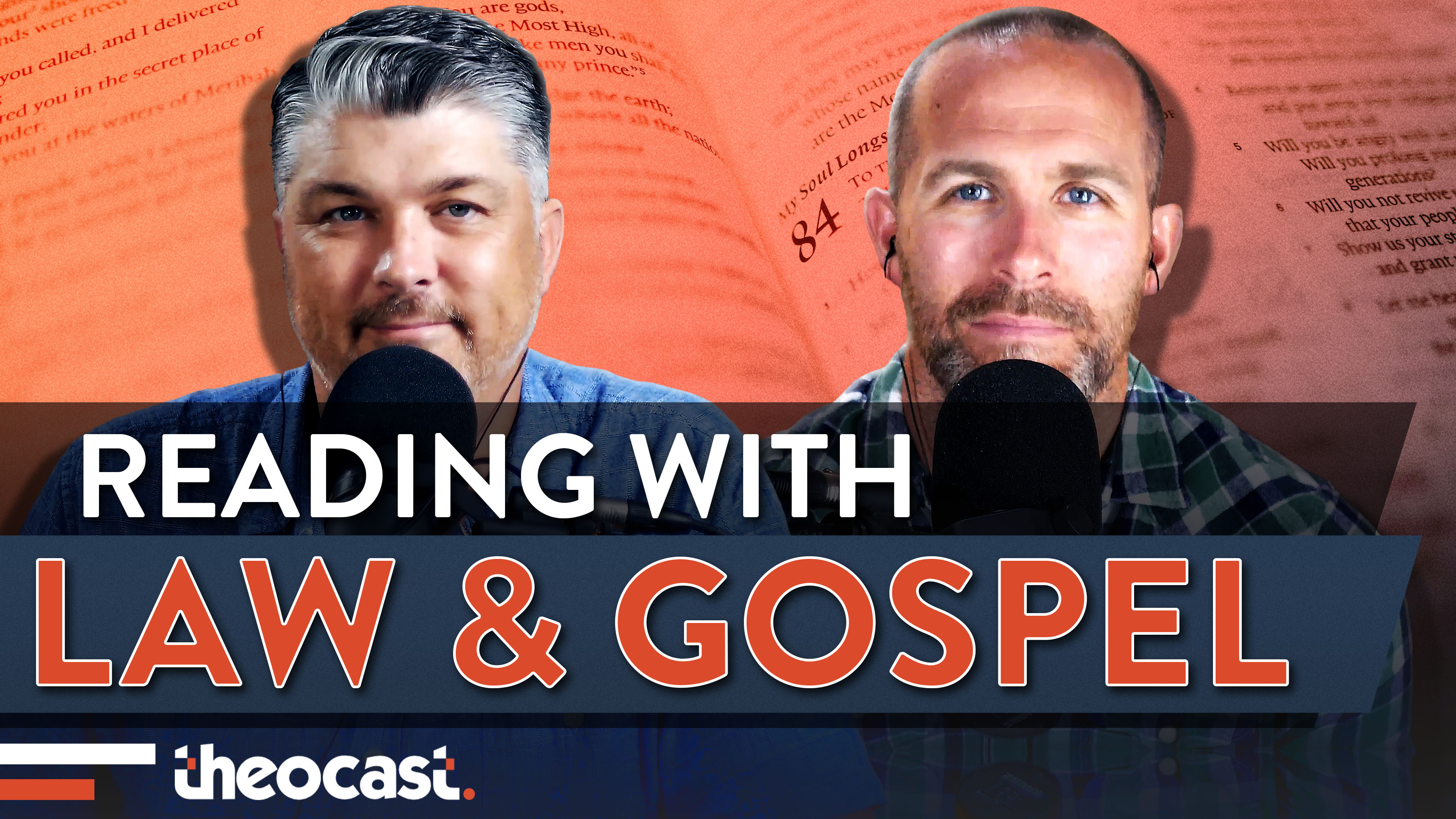 Reading the Bible Through Law Gospel Lenses - Theocast