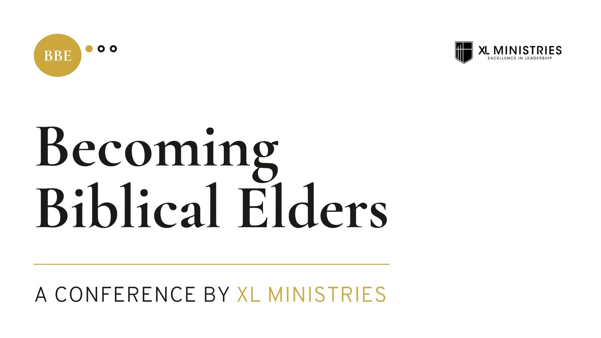 Becoming a Biblical Elder Conference - 2/18/22